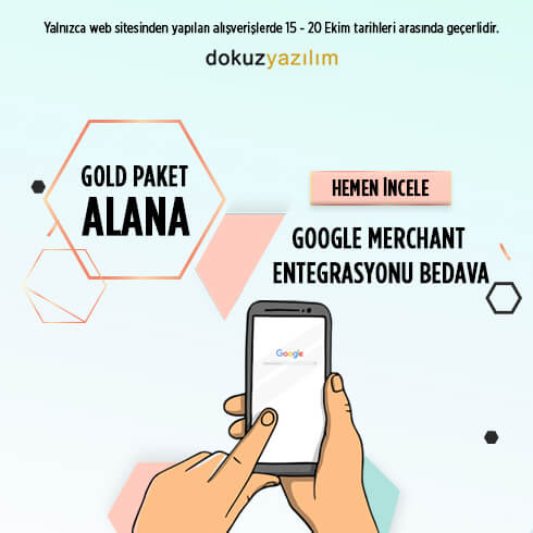 Gold paket alana Google Merchant entegrasyonu
bedava