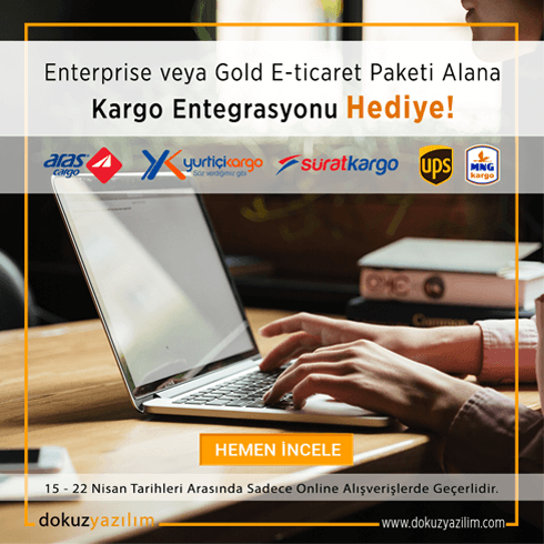 Enterprise veya Gold E-ticaret Paketi Alana Kargo
Entegrasyonu Hediye