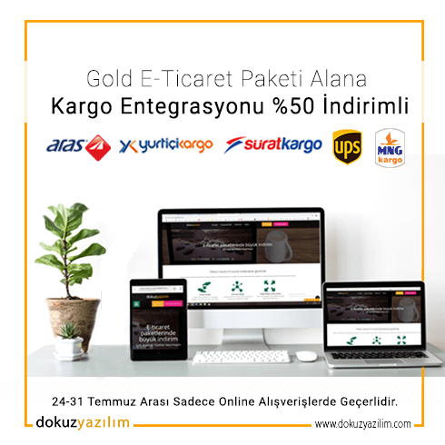 Gold E-Ticaret Paketi Alana Kargo Entegrasyonu %50
indirimli