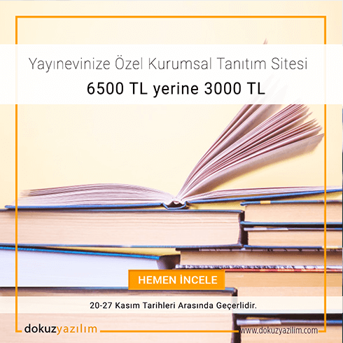 Yayınevinize Özel Kurumsal Tanıtım Sitesi 6500
TL yerine 3000 TL